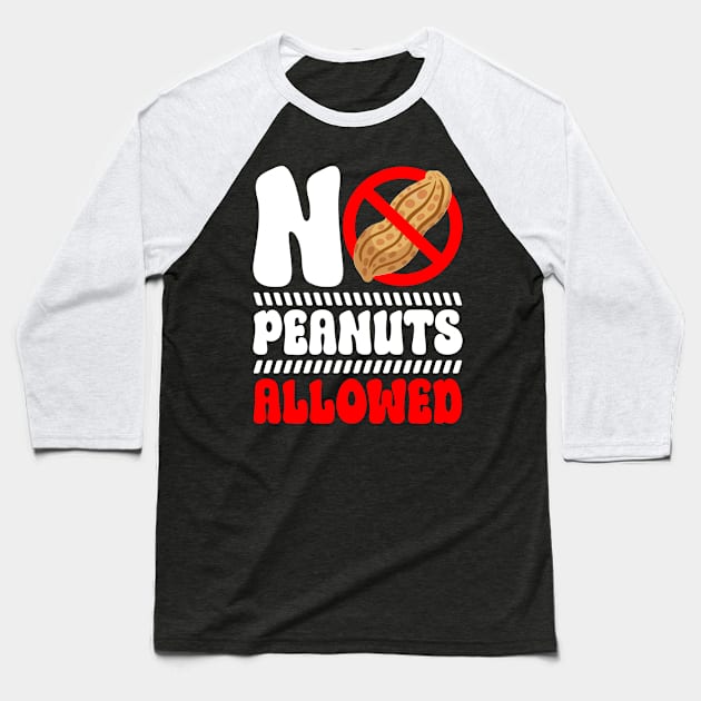 Nut Allergy Aware Peanut Allergic Peanut Allergy Baseball T-Shirt by IngeniousMerch